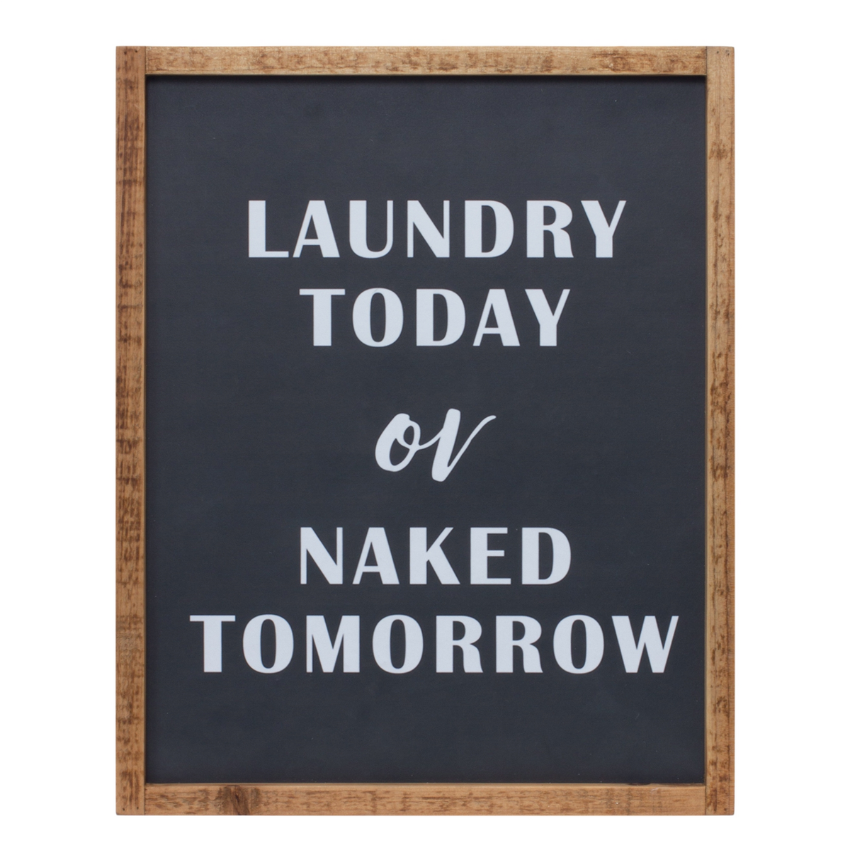 Wood Laundry Sentiment Sign 15"H -Ship Only