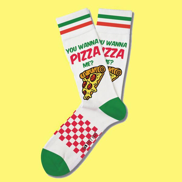 You Wanna Pizza Me Everyday Socks
